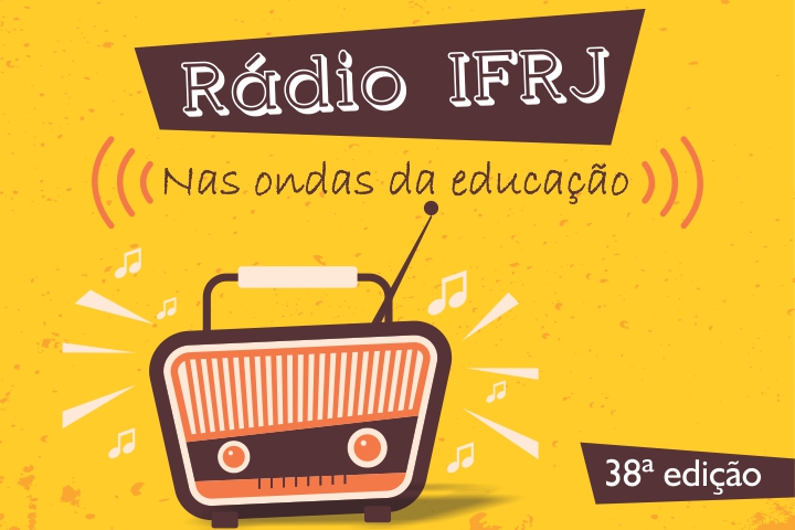 Fundo amarelo, com rádio marrom, escrito "Rádio IFRJ. Nas ondas da educação"