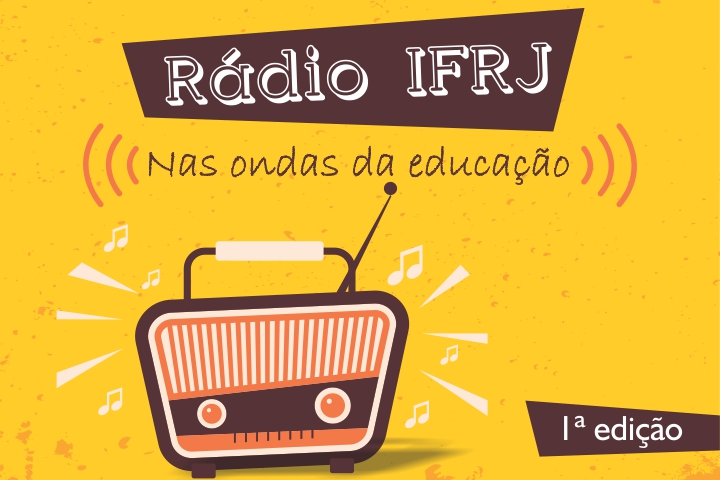 Fundo amarelo, com um desenho de um rádio marrom. Na parte de cima, a logo "Rádio IFRJ: Nas ondas da educação".